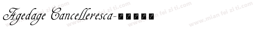 Agedage Cancelleresca字体转换